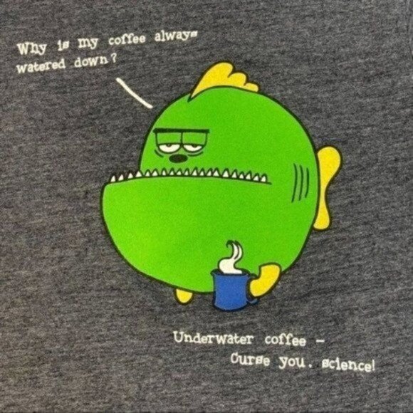 Why Is My Coffee Always Watered Down? Underwater Coffee- Curse You, Science! Tee - Picture 2 of 7